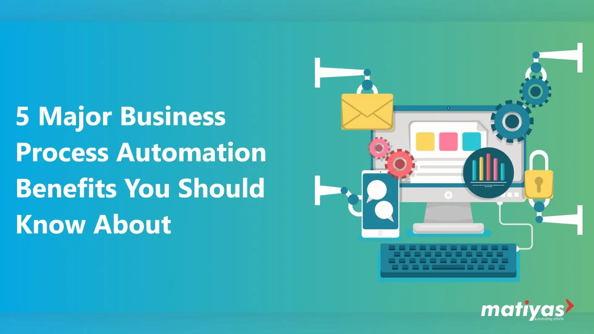 How Business Process Automation Benefits SMBs
