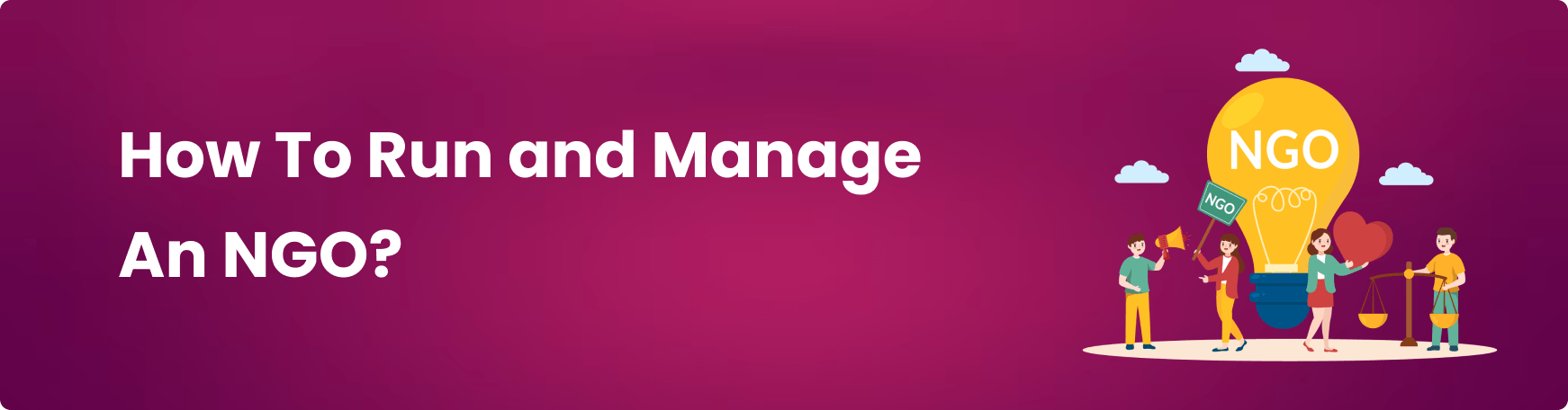 How To Run and Manage An NGO?