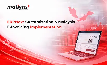 ERPNext Customization & Malaysia E-Invoicing Implementation