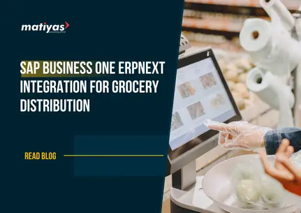 SAP Business One ERPNext Integration for Grocery Distribution