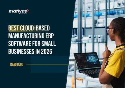 Best Cloud-Based Manufacturing ERP Software for Small Businesses in 2026