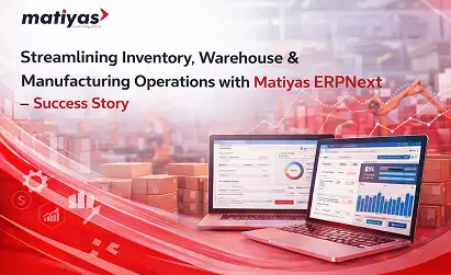 ERPNext manufacturing and inventory case study banner showing warehouse, stock management and ERP dashboard by Matiyas