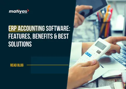 ERP Accounting Software Features, Benefits & Best Solutions