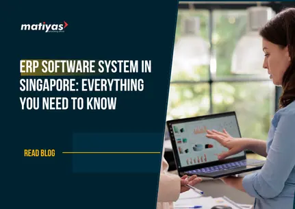 ERP Software System in Singapore: Everything You Need to Know
