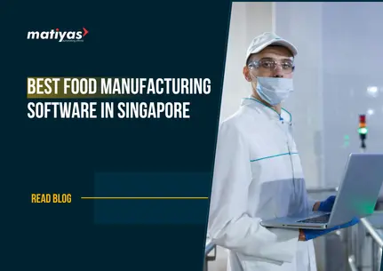 Best Food Manufacturing Software in Singapore