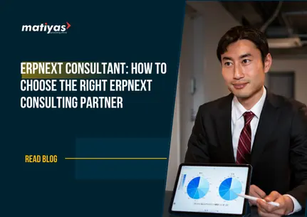 ERPNext Consultant: How to Choose the Right ERPNext Consulting Partner