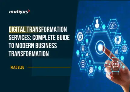 Digital Transformation Services: Complete Guide to Modern Business Transformation