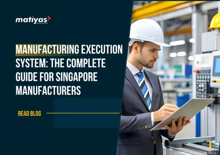 Manufacturing Execution System: The Complete Guide for Singapore Manufacturers (2026)