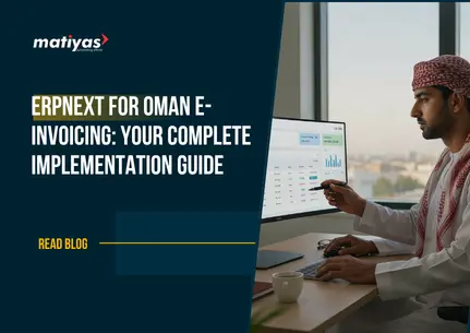 ERPNext for Oman e-Invoicing: Your Complete Implementation Guide