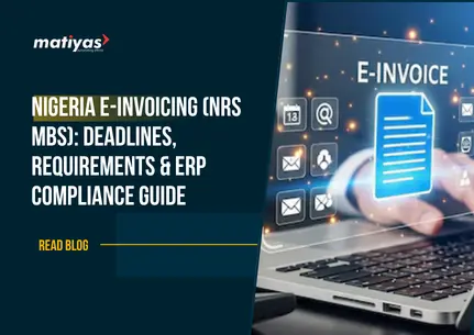 Nigeria E-Invoicing (NRS MBS): Deadlines, Requirements & ERP Compliance Guide